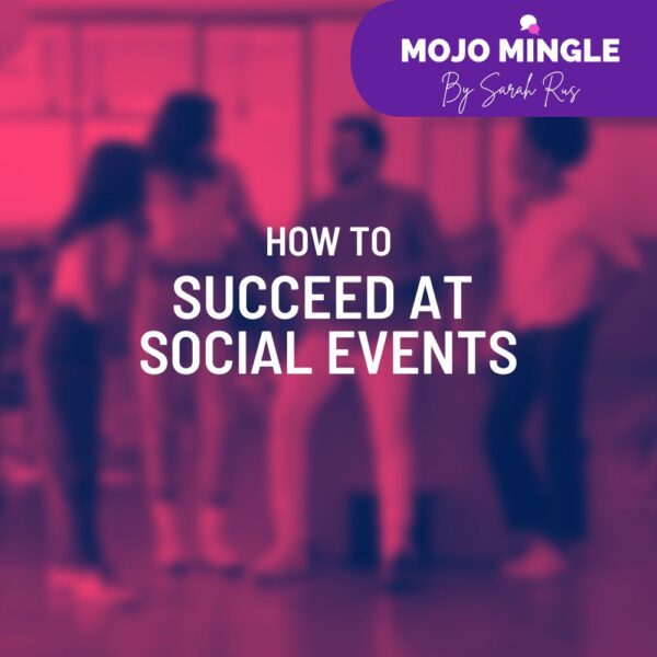 How To Succeed At Social Events With Mojo Mingle