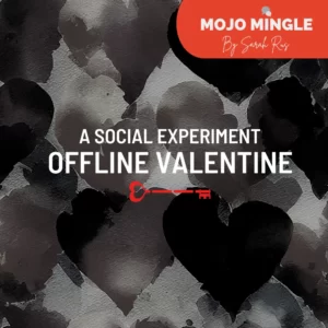 Offline Valentine A Social Experiment for Singles