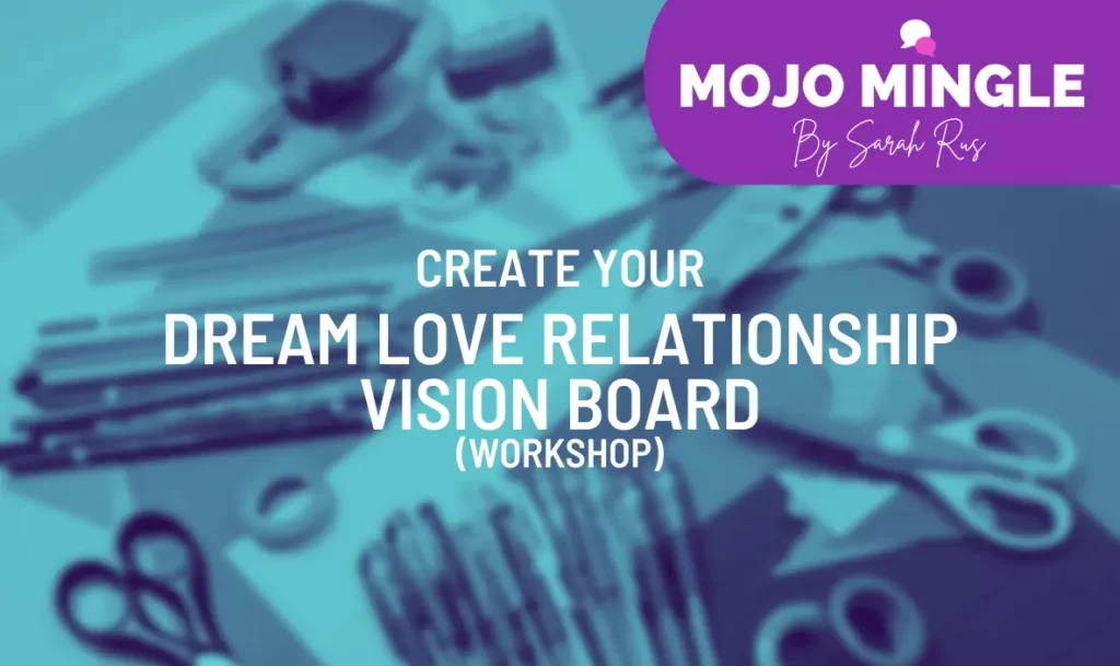 Dream Love Relationhsip Vision Board Workshop